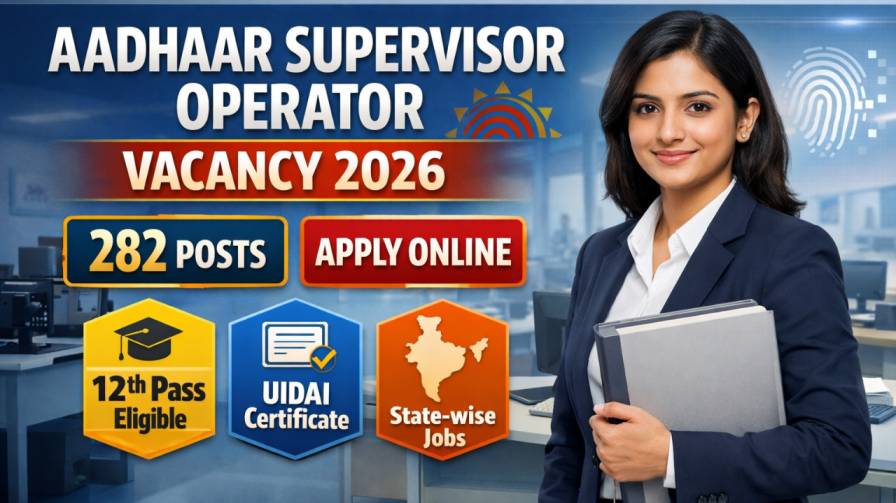 Aadhaar Supervisor Operator Vacancy 2026