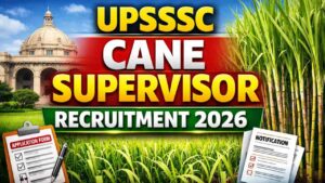UPSSSC गन्ना पर्यवेक्षक भर्ती 2026